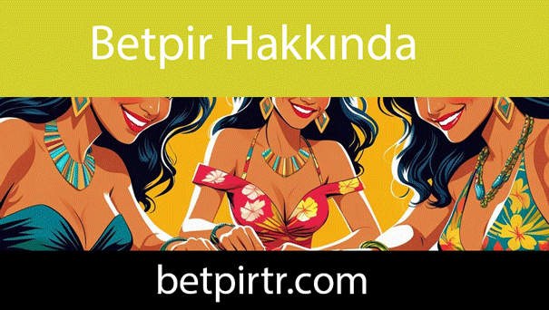 Betpir hakkında ifade edilenler burayı özelleştirmektedir.