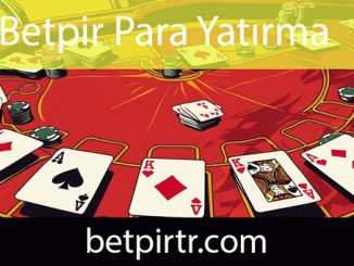 Betpir para yatırma hassaslığıyla dikkatleri çekmektedir.