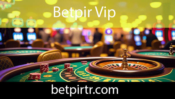 Betpir vip fırsatlarını çeşitlendirerek ortaya dökmektedir.