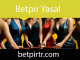 Betpir yasal olmasıyla milyonlara güven vermektedir.