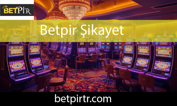 Betpir şikayet konularında ismi geçmeyen şirkettir.